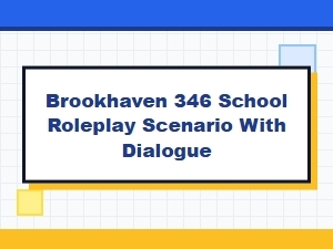 Brookhaven School Roleplay: a Classroom Scene