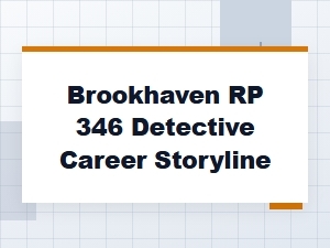 A Detective's Career in Brookhaven Rp #346