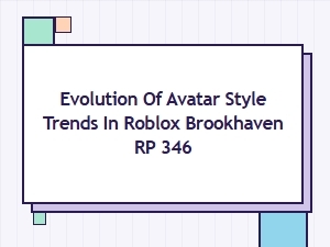 Roblox Brookhaven Rp Avatar Style Evolution