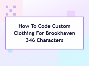 Brookhaven Custom Clothing Code Tutorial
