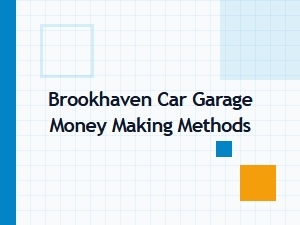 The Brookhaven Garage: Your Best Money-Making Hub