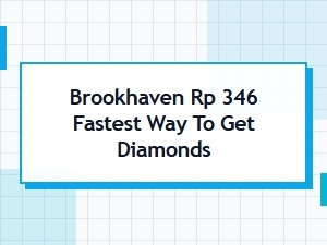 Fast Diamond Farming in Brookhaven Rp 346